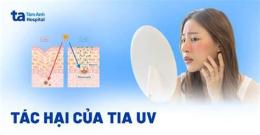 ảnh chụp màn hình tia uv gây hại da