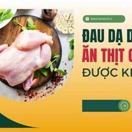 đau dạ dày ăn thịt gà