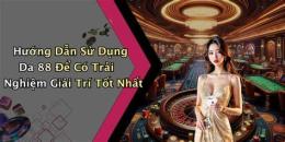 hướng dẫn sử dụng da ga .com 88