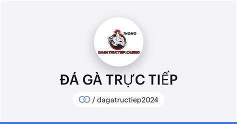 hướng dẫn sử dụng đá gà trực tiếp dagatructiep.casino