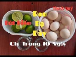 hướng dẫn sử dụng trứng gà ngâm chanh chữa dạ dày