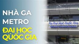 tính năng nổi bật ga đại học quốc gia metro số 1